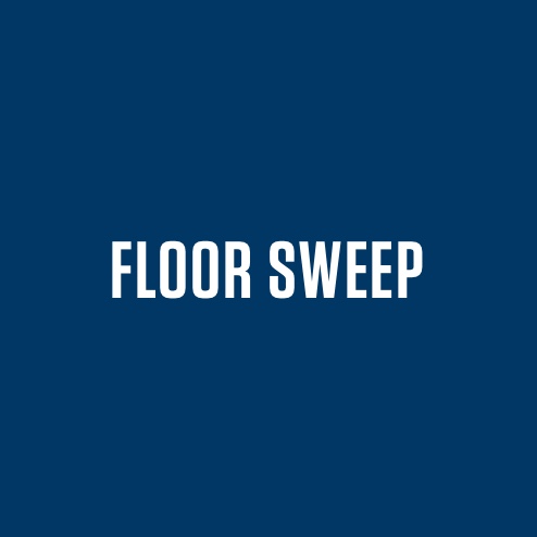 FLOOR SWEEP